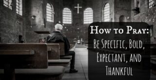 There are some things a lot of people leave out in their prayer life. Learn how to pray by being specific, bold, expectant, and thankful in your prayers. 